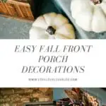 Pinterest graphic with text and a collage of fall décor ideas on a front porch.