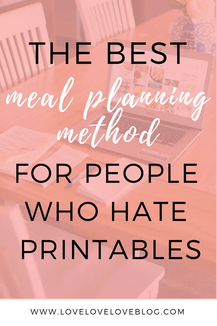 Pinterest graphic with text that reads "The best meal planning method for people who hate printables".