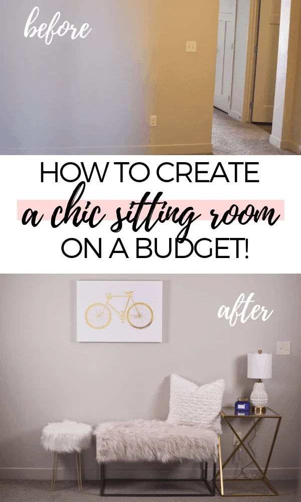 Pinterest graphic with text that reads "How to Create a Chic Sitting Room on a Budget" and a before and after collage.