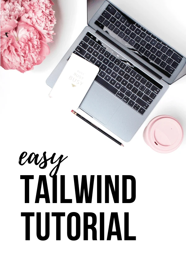 The easiest Tailwind tutorial for beginners