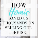 Pinterest graphic with text that reads "How Homie Saved Us Thousands on Selling Our Hours" and a picture of a house in the background.