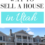 Pinterest graphic with text that reads "The Best Way to Sell a House in Utah" and a picture of townhomes in the background.