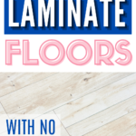 This is the best way to clean laminate floors without streaks!