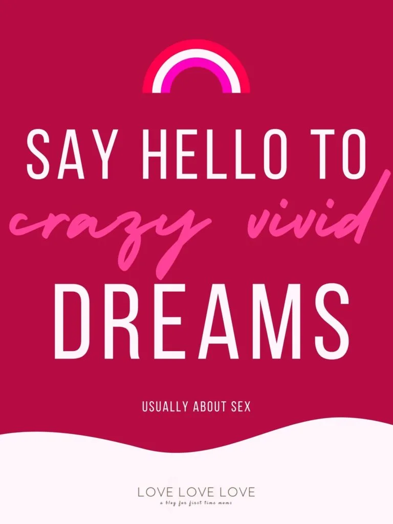 Graphic with text about crazy vivid dreams during pregnancy.