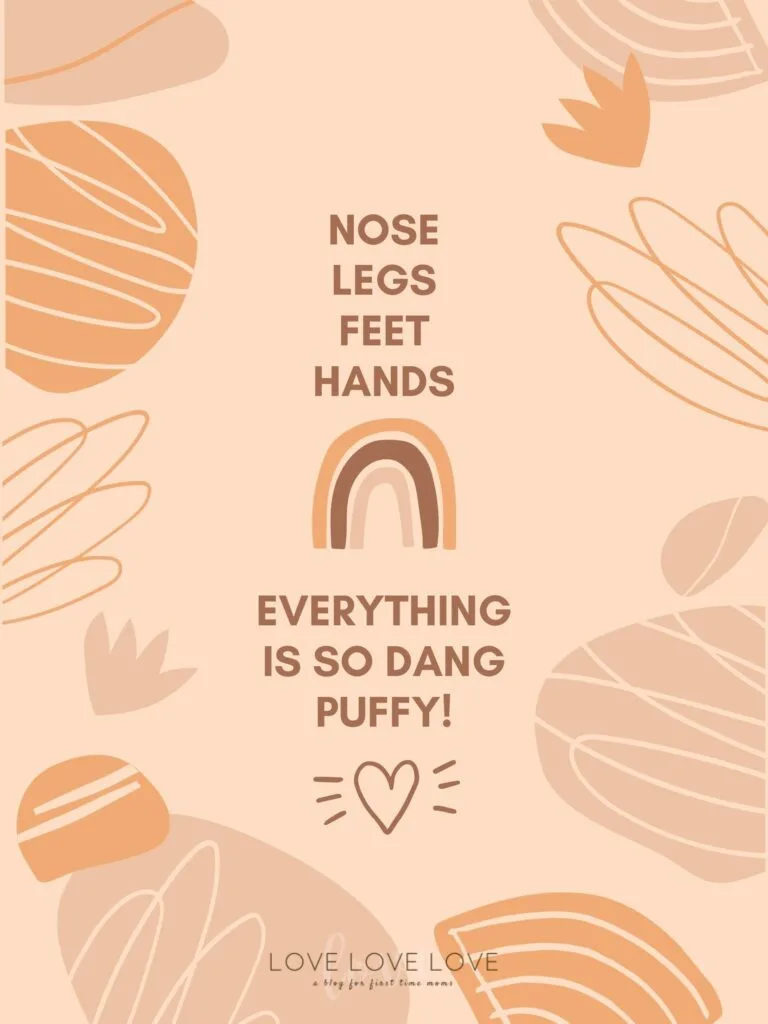 Graphic with text how everything is puffy during pregnancy.