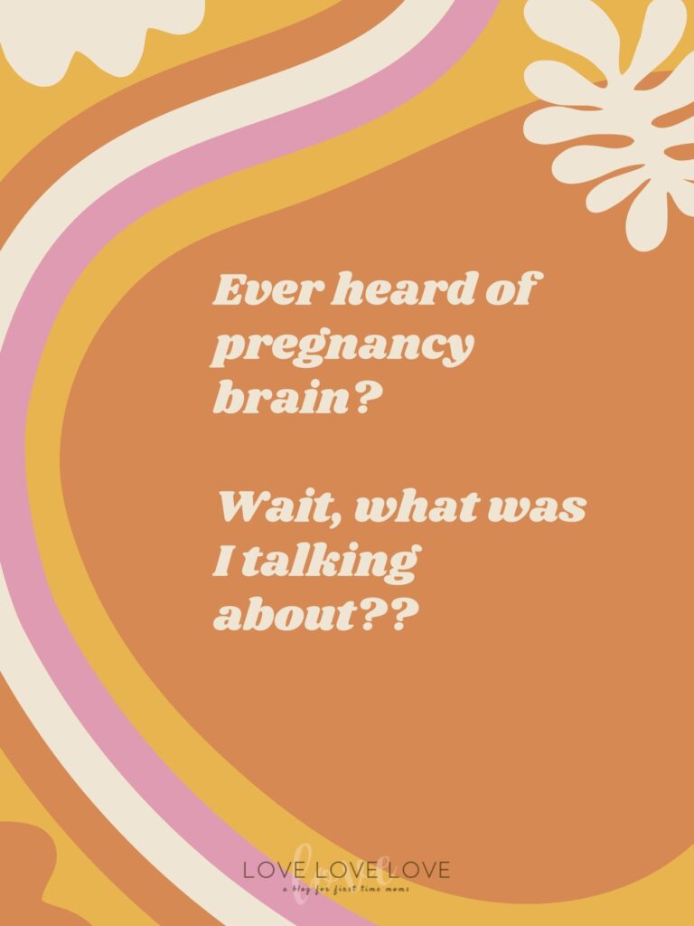 Graphic with text about pregnancy brain.