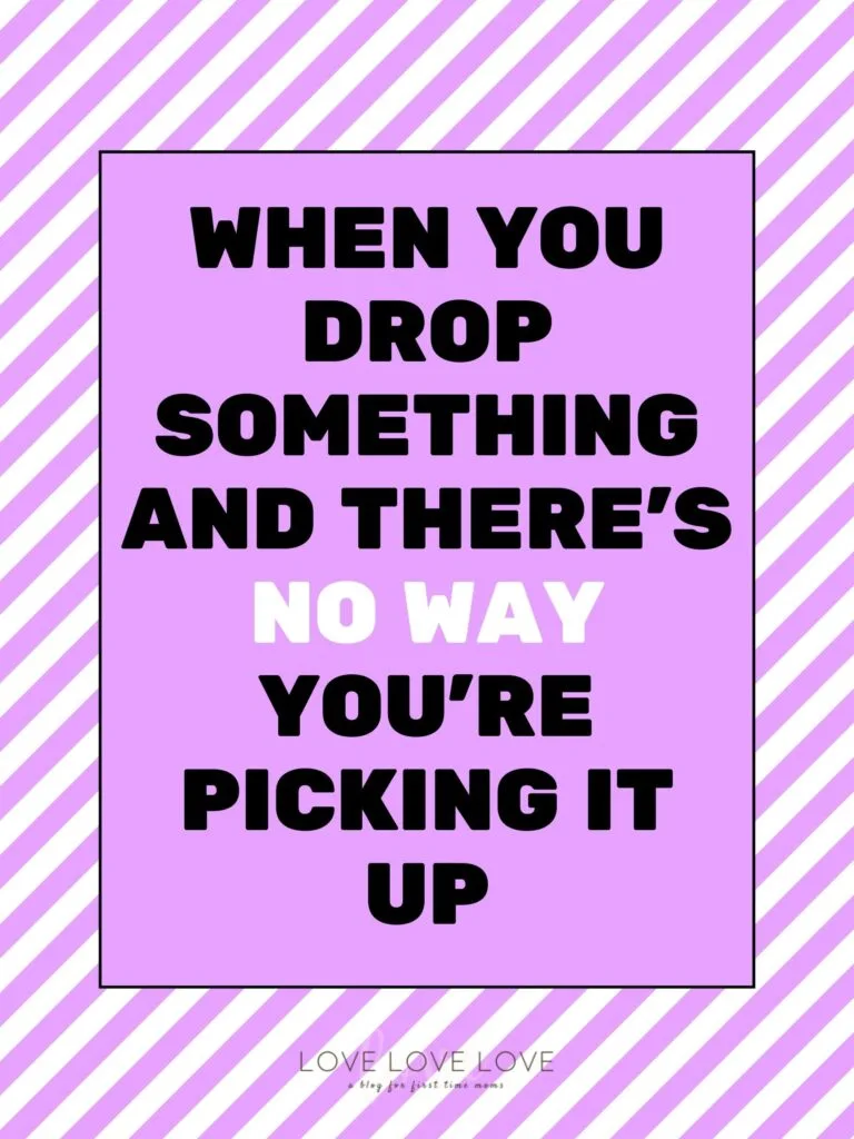 Graphic with text about dropping things while pregnant.