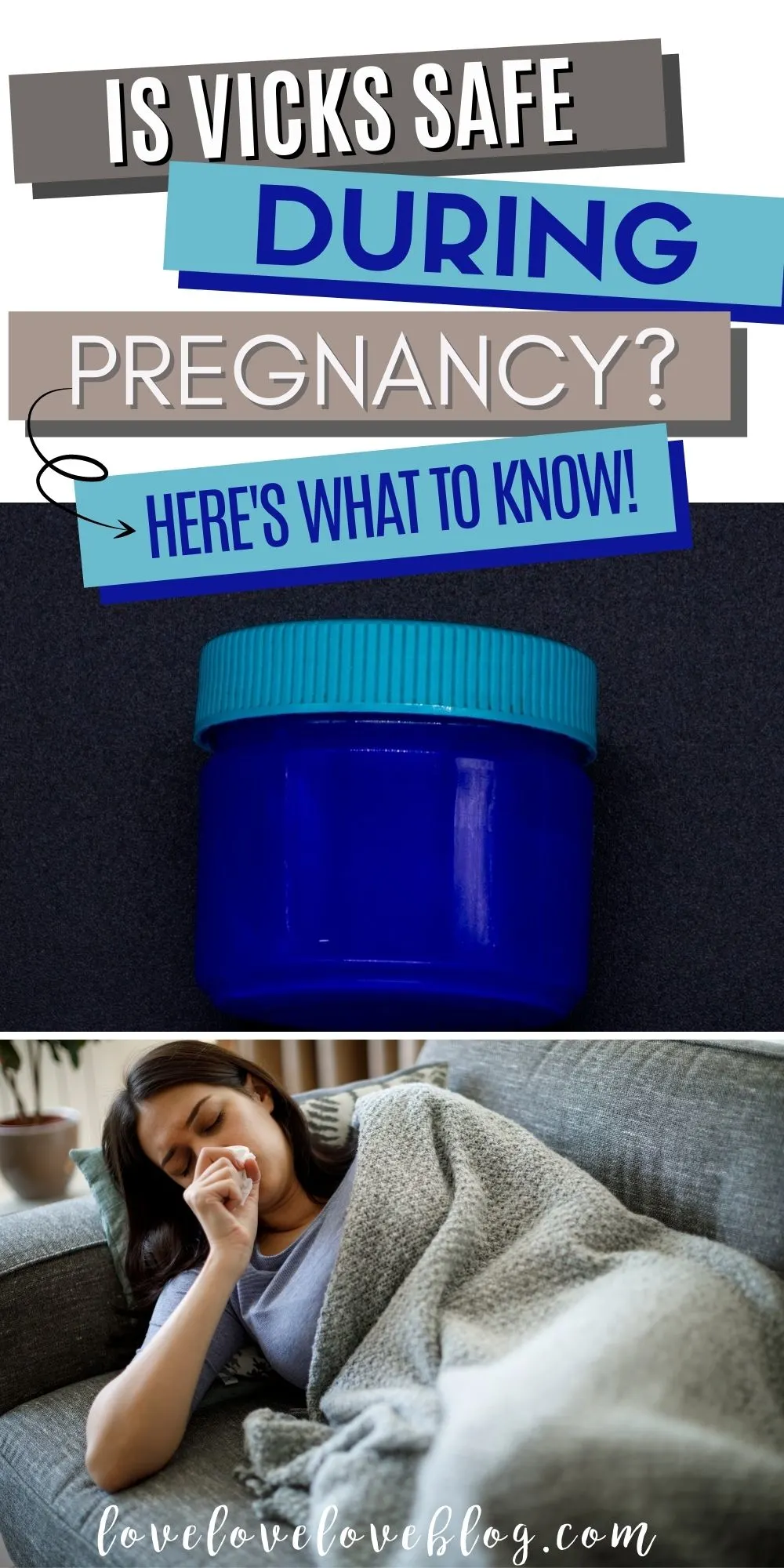 Pinterest graphic with text and tub of Vicks Vaporub with woman sick during pregnancy.