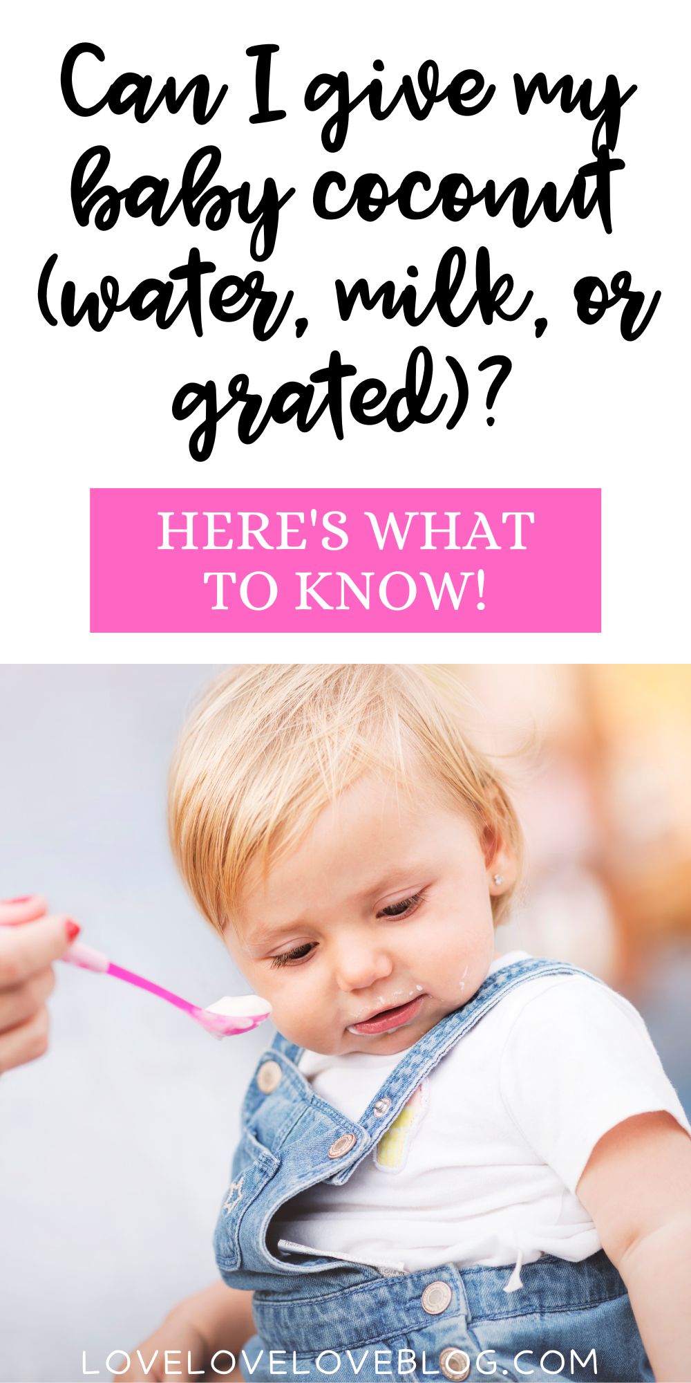 Pinterest graphic with text and baby girl being fed coconut from a pink spoon.
