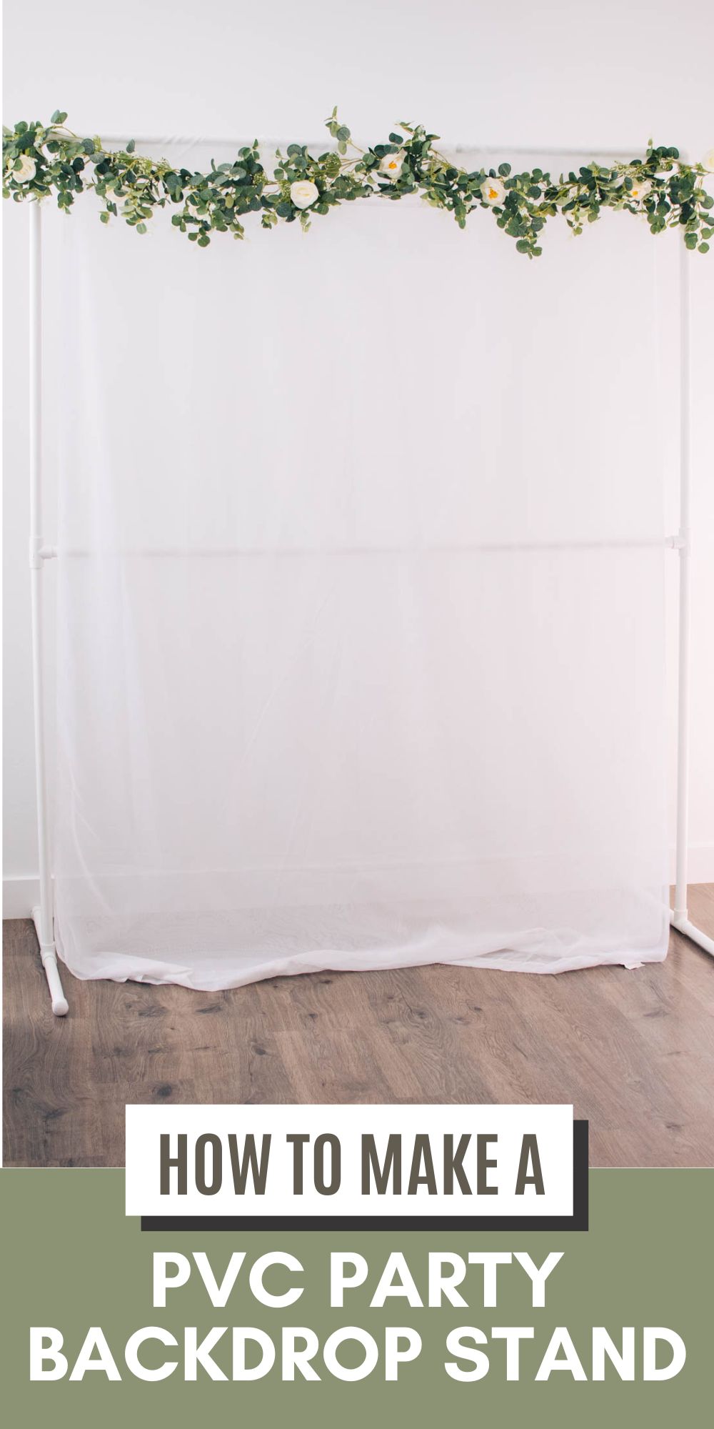 Pinterest graphic with text and photo of PVC pipe backdrop with sheer curtain and floral garland.