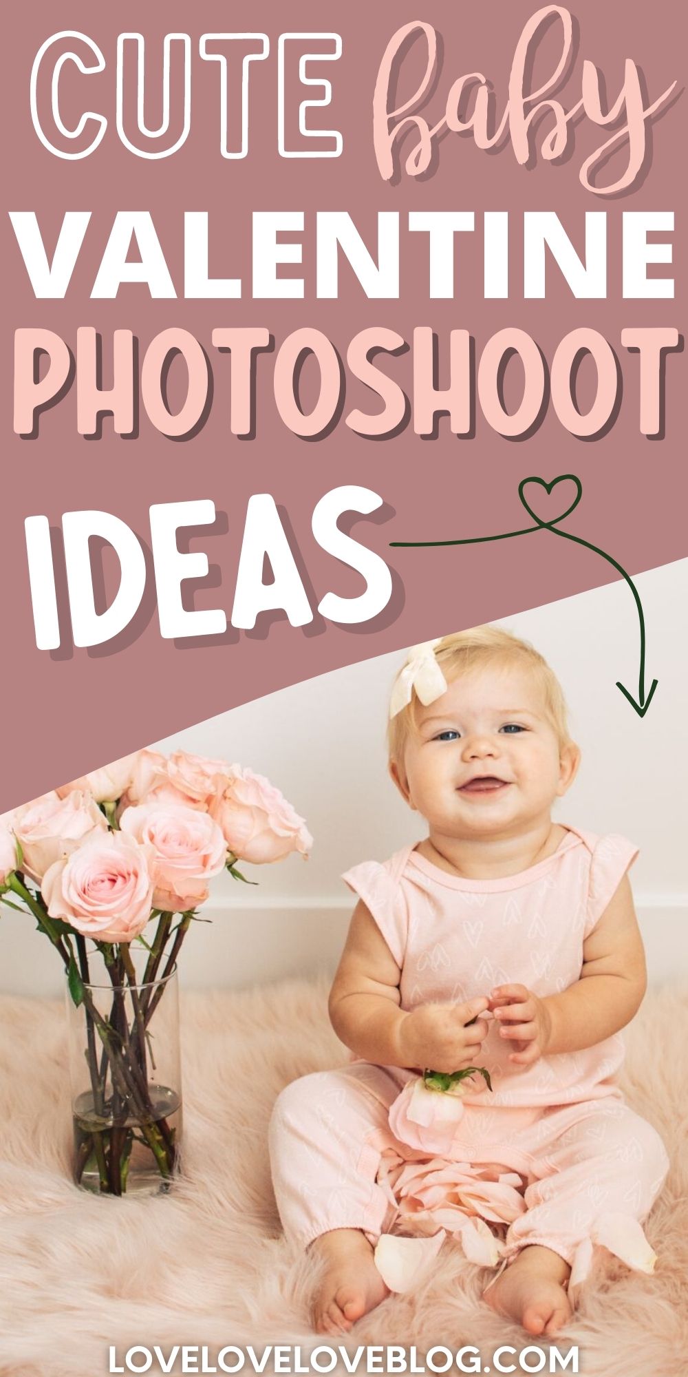 Pinterest graphic with text and a baby playing with rose petals next to a vase of roses.