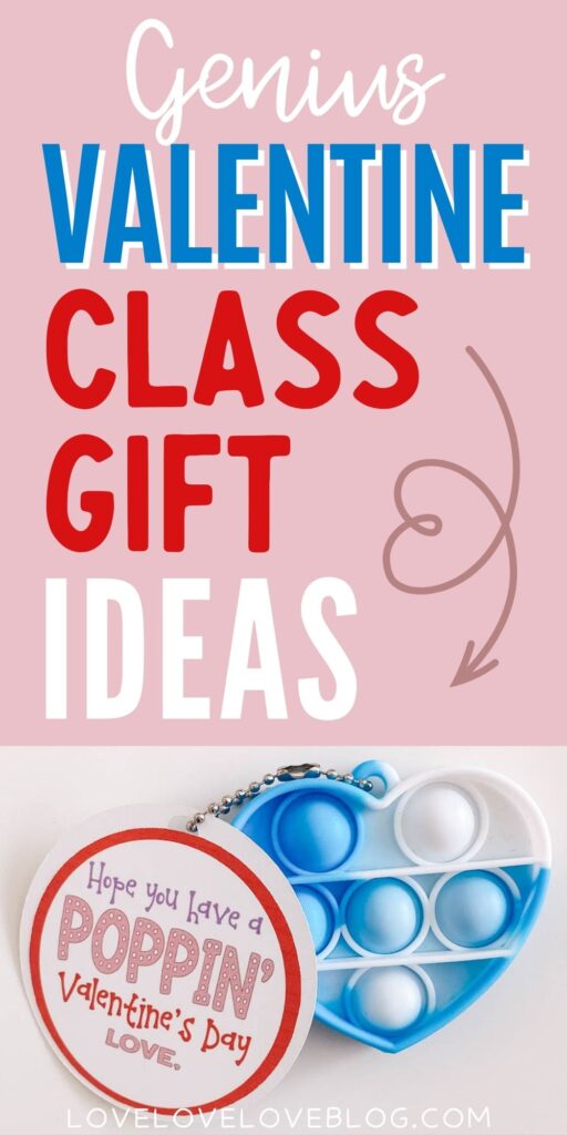 Pinterest graphic with text and a Valentine class gift idea.