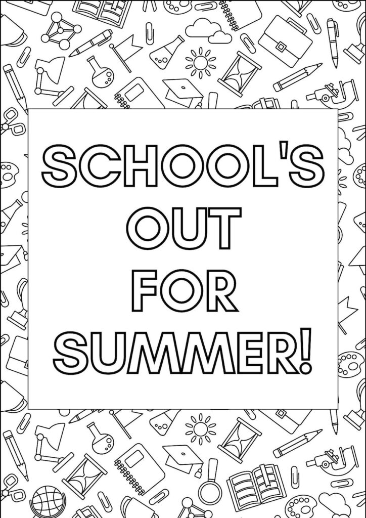 School's out for summer coloring page with block text and summer collage background.