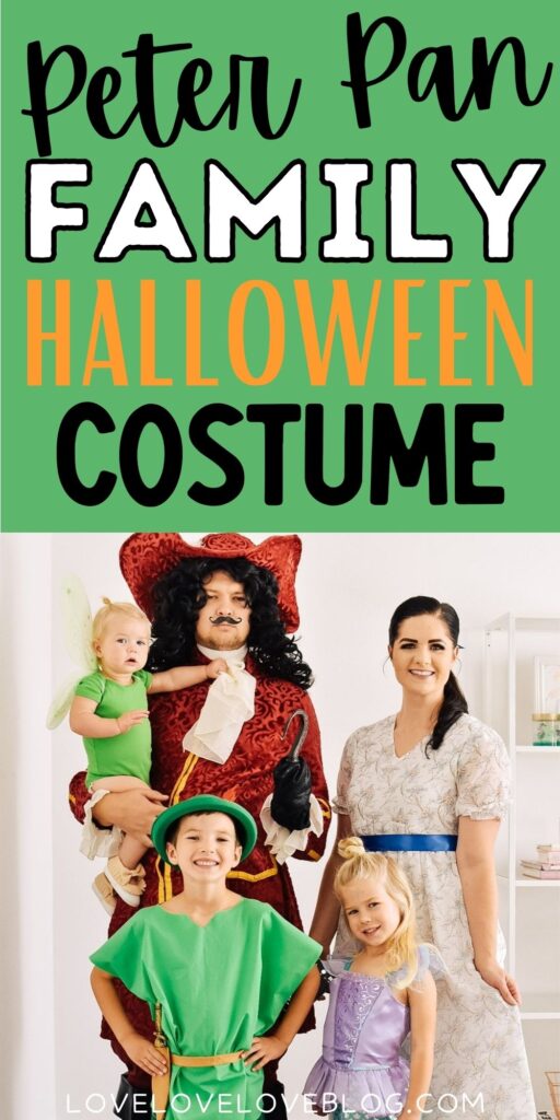 Pinterest graphic with photo of family costume and text that reads "Peter Pan family halloween costume."