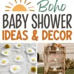 Pinterest graphic with text that reads "Boho Baby Shower Ideas and Decor" and a collage of baby shower party ideas.