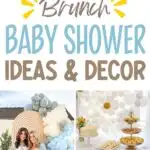 Pinterest graphic with text that reads "Brunch Baby Shower Ideas and Decor" and a collage of party ideas.
