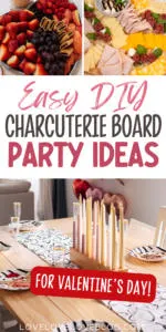 Pinterest graphic with photo collage and text that reads "Easy DIY charcuterie board party ideas for valentine's day."