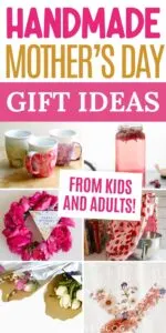 Pinterest graphic with text that reads "Handmade Mother's Day Gift Ideas from Kids and Adults" and a collage of DIY Mother's Day gifts.
